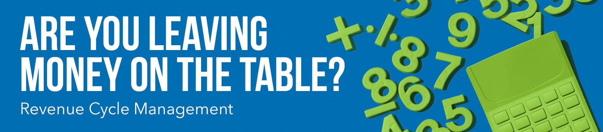 Eyefinity Revenue Cycle Management Are you leaving money on the table?